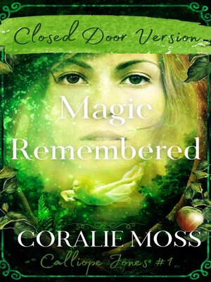 cover image of Magic Remembered--Closed Door Version (Calliope Jones Series Book 1)